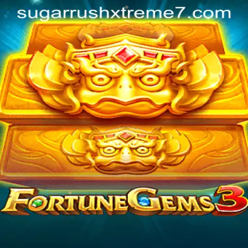 FortuneGems3: The Thrilling Adventure in SUGAR RUSH XTREME