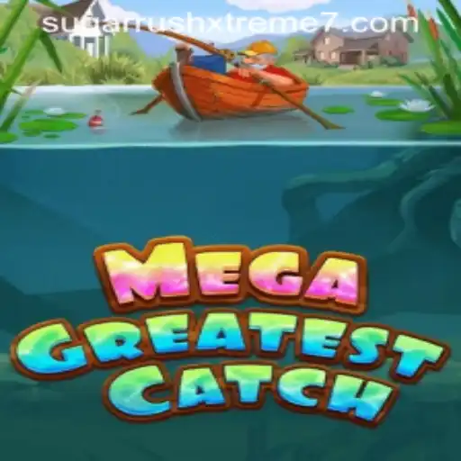Exploring the Exciting World of MegaGreatestCatch: Dive into the Sugar Rush Xtreme