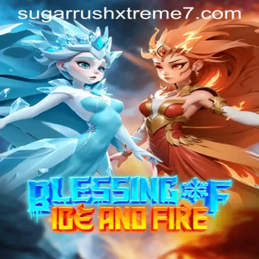 Exploring the Thrills of BlessingofIceandFire: Unveiling the SUGAR RUSH XTREME Experience