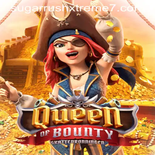 Exploring the Thrills of QueenofBounty: A Sugar Rush Xtreme Adventure