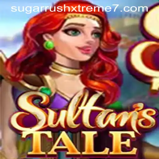 Discover the Thrilling World of Sultanstale: Sugar Rush Xtreme